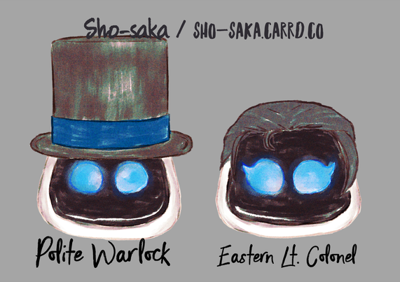 Left: Polite Warlock [Albert Simon]

Right: Eastern Lt. Colonel [Yoshiko Kawashima]