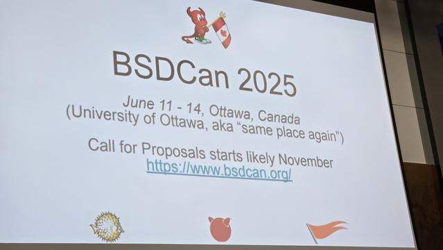 BSDCan 2025, June 11-14, Ottawa. Canada (same place again). CFP likely in November.