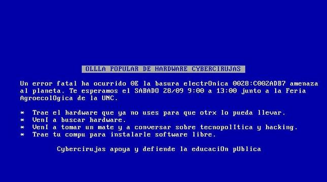 Afiche con un look parecido a la pantalla azuñ de Windows invitando a la olla popular de hardware Cyberciruja. UNC, 28 de septiembre, 9 a 13 horas.Al costado de la Feria Agroecológica.