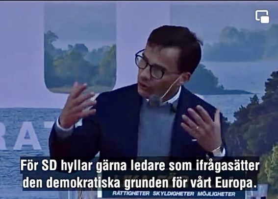 Kristersson håller tal: För SD hyllar gärna ledare som ifragasätter den demokratiska grunden för värt Europa.
