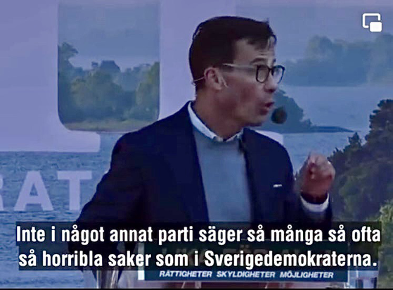 Kristersson håller tal: Inte i nagot annat parti säger sà manga sả ofta sa horribla saker som i Sverigedemokraterna.