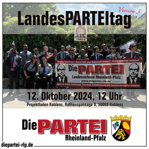 Das Foto zeigt Mitglieder der Partei Die PARTEI an einem sonnigen Sommertag mit dem Banner des Landesverbandes Rheinland-Pfalz. Alle wirken sehr andächtig und schauen nach rechts oben. Auf dem Bild wird außerdem für den LandesPARTEItag am 12. Oktober 2024 in Koblenz geworben.