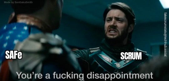Screen grab from "The Boys". Soldier Boy (labeled "Scrum") looks disgusted at Homelander (labeled "SAFe") and says to Homelander "You're a fucking disappointment".