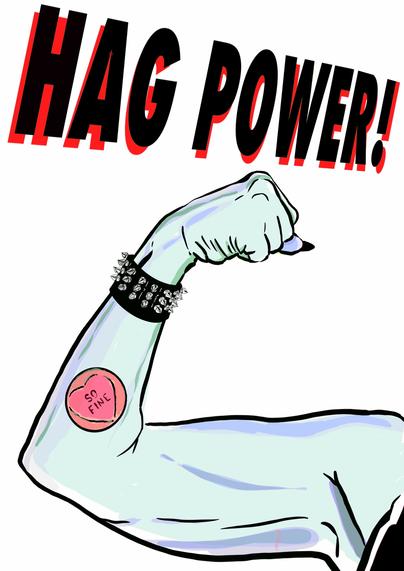 illustration of a woman's arm curled to show off the bicep. above, in uppercase shadow text, reads: 'hag power!'
colours are red, black, pale turquoise, lilac & rose.