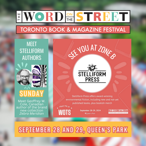 Word on the Street, September 28 and 29, Queen's Park Toronto. Meet Stelliform Authors. Meet Geoffrey W. Cole, Canadian author of the brand new collection Zebra Meridian.