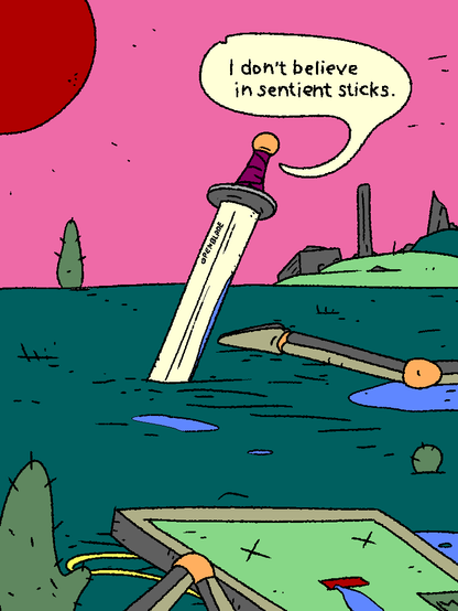 OpenBlade stuck in ground. Dead MataBots around.

OpenBlade: "I don't believe in sentient sticks."