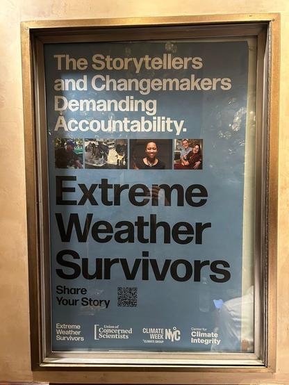 A sign says: The storytellers and Changemakers Demanding Accountability.  Extreme Weather Survivors.  Share your Story.  Union of Concerned Scientists.  Climate Week NYC.  Climate Integrity.