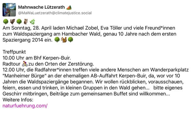 Am Sonntag, 28. April laden Michael Zobel, Eva Töller und viele Freund*innen zum Waldspaziergang am Hambacher Wald, genau 10 Jahre nach dem ersten Spaziergang 2014 ein.