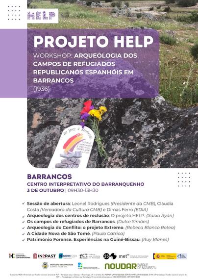 Cartaz e programa do workshop “Arqueologia dos Campos de Refugiados Republicanos Espanhóis em Barrancos (1936)”, integrado no projecto Help. 3 de Outubro de 2024, das 9 horas e 30 minutos às 13 horas e 30 minutos, em Barrancos, no Centro Interpretativo do Barranquenho. O cartaz inclui uma fotografia de um campo com penedos de granito; num dos penedos está um ramos de flores amarelas, vermelhas e roxas e uma placa onde se lê, em parte, “de Jerez a Barrancos. Homenage a…” e depois o texto é ilegível.