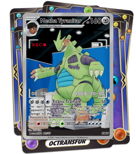 A custom Pokémon Trading Card Game card. While filming a kaiju movie for Pokéstar Studios, Dayvoso finds himself transforming into Mecha Tyranitar!