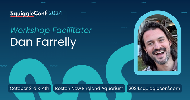 This is an event announcement image featuring Dan Farrelly, a workshop facilitator at SquiggleConf 2024. The design showcases her name and photo against a blue background with wave-like graphics, creating a visually engaging look. The event details, including the dates (October 3rd & 4th), venue (Boston New England Aquarium), and conference website (2024.squiggleconf.com), are displayed prominently at the bottom.
