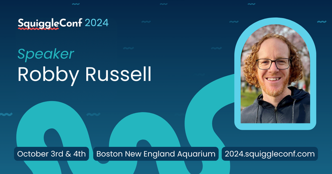 This is an event announcement image featuring Robby Russell, a speaker at SquiggleConf 2024. The design showcases her name and photo against a blue background with wave-like graphics, creating a visually engaging look. The event details, including the dates (October 3rd & 4th), venue (Boston New England Aquarium), and conference website ([2024.squiggleconf.com](http://2024.squiggleconf.com/)), are displayed prominently at the bottom.