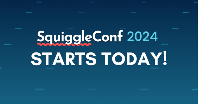 Alt text: "SquiggleConf 2024 Starts Today! - A blue-themed banner announcing the beginning of SquiggleConf 2024, with stylized text and wave-like patterns in the background."