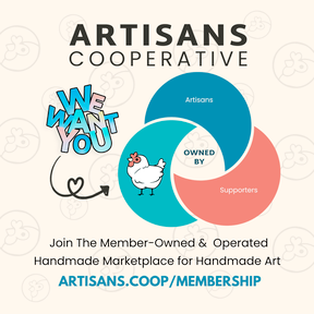 Poster of Arisans Cooperative membership dive. Images of the Cooperative's cartoon chicken with the words We Want You and Owned by Artisans Supporters Join the Member-Owned abd Operated Handmade Marketplace for Handmade Art and the link.
