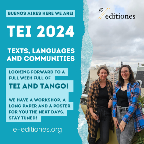 Text on the left says: "looking forward to a Full week full of TEI and tango! We have a workshop, a long paper and a poster for you the next days. Stay tuned!". On the right is a picture of Magda and Helena