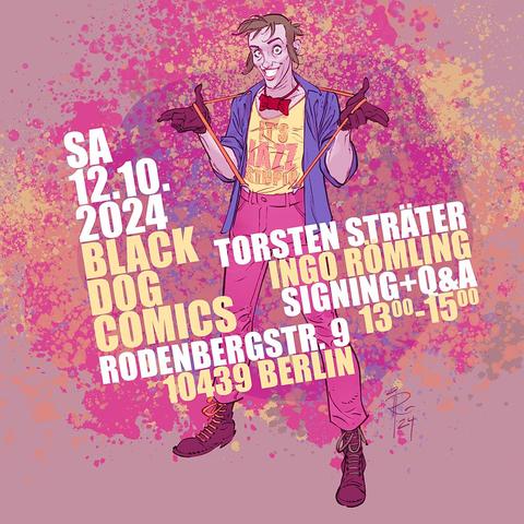 Das Bild zeigt ein Poster für eine Signierstunde von Torsten Sträter und Ingo Römling am 12.10.2024 in Berlin.  Der Veranstaltungsort ist der Black Dog Comics Laden in der Rodenbergstraße 9.  Das Bild zeigt den Joker in einem Comic-Stil, er trägt ein gelbes Shirt mit "It's Jazz, Stupid" gedruckt.  Im Hintergrund ist ein rosa und gelber Farbfleck, der das Poster dynamisch wirken lässt.  Mit der Aussage "Signing+Q&A 13:00-15:00" macht das Bild deutlich, dass man die beiden Künstler an diesem Tag treffen und Autogramme bekommen kann.