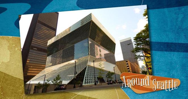 The Seattle Central Library, an angular glass and steel building, as seen on a sunny afternoon, against a blue and gold background with the Around Seattle logo in the lower right.