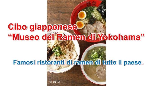 Cibo giapponese “Museo del Ramen di Yokohama”