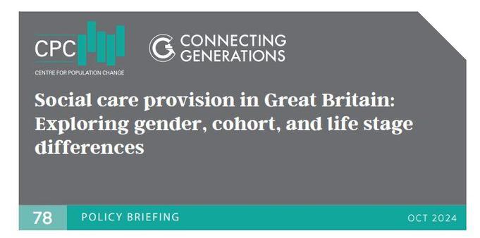 CPC-CG Policy Briefing 78 front cover, October 2024
Social care provision in Great Britain: Exploring gender, cohort, and life stage differences