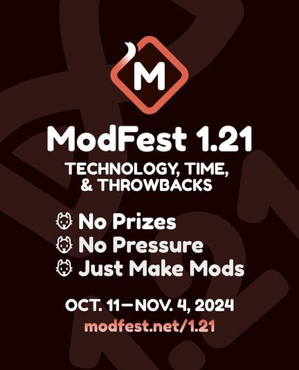 modfest 1.21 poster with a foxtail logo, displaying the themes "technology, time, and throwbacks", the slogan "no prizes, no pressure, just make mods", the dates Oct 11 to Nov 4 2024, and the website modfest.net/1.21