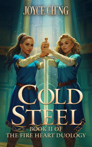 The book cover of Cold Steel: two girls blue holding a sword while light streams down from above.