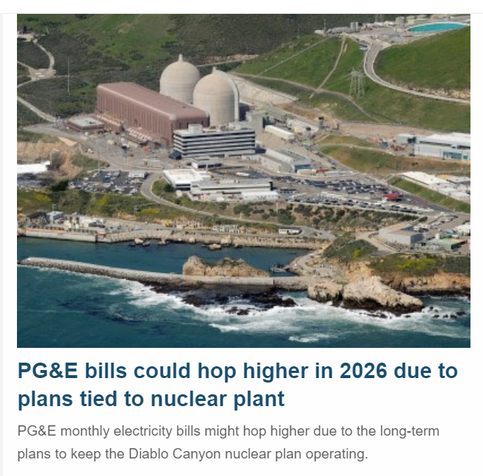 PGA&E bills could hop higher in 2026 due to plans tied to nuclear plant PG&E monthly electricity bills might hop higher due to the long-term plans to keep the coastal California Diablo Canyon nuclear plant operating.