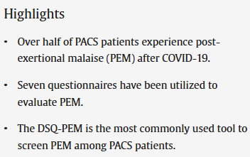Highlights
•
Over half of PACS patients experience post-exertional malaise (PEM) after COVID-19.
•
Seven questionnaires have been utilized to evaluate PEM.
•
The DSQ-PEM is the most commonly used tool to screen PEM among PACS patients.