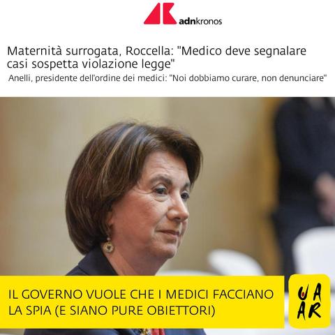Testata: AdnKronos
Titolo: Maternità surrogata, Roccella: "Medico deve segnalare casi sospetta violazione legge".
Anelli, presidente dell'ordine del medici: "Noi dobbiamo curare, non denunciare".

Commento Uaar: Il governo vuole che i medici facciano la spia (e siano pure obiettori).

Foto della ministra per la Famiglia Eugenia Roccella.