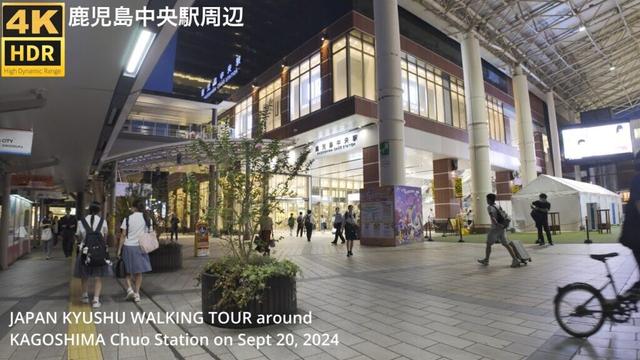 鹿児島中央駅を歩く4khdr Japan Kyushu walking tour around Kagoshima Chuo Station.