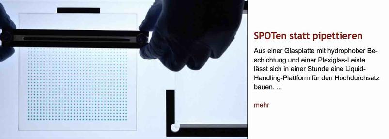 Foto: Zwei Hände führen eine dunkle Plexiglas-Leiste über eine Glasplatte mit gitterartig angeordneten kleinen Löchern. Rechts daneben Überschrift "Lieber SPOTen statt pipettieren" des im Post verlinkten Artikels, gefolgt von dessen Überschrift.