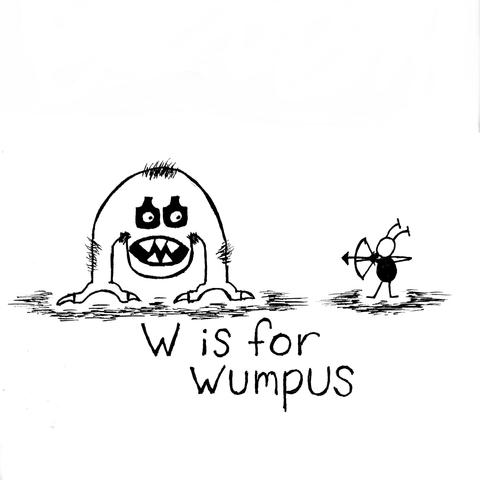 A wumpus-y creature stands and menaces a Martian. Text reads "W is for Wumpus".