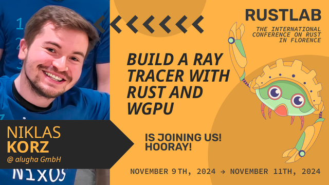 Niklas Korz will be at RustLab, the International Conference on Rust in Florence, November 9th, 2024 - November 11th 2024
