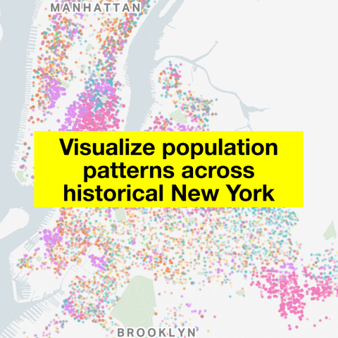 A colorful dot map of New York City with a text banner that reads "Visualize population patterns across historical New York"