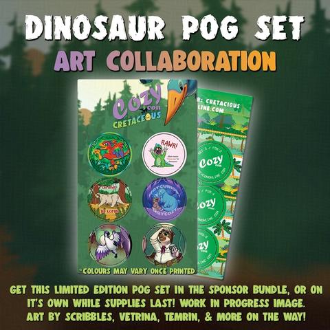 Reads "Dinosaur pog set. Art collaboration" and shows the front and pack of a carded set that shows background art of a forest and 6 circles cut with their own designs featuring dino or dino related artworks. You can see a partial piece of the back side showing green pog backs and a dino themed pattern. Bottom reads "get this limited edition pog set in the sponsor bundle, or on its own while supplies last! Work in progress images. Art by Scribbles, Vetrina, Temrin and Miffix"