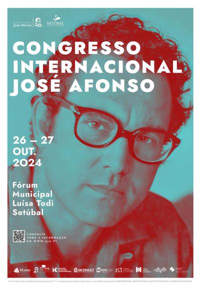 Cartaz do congresso internacional José Afonso. 26 e 27 de Outubro de 2024, no Fórum Municipal Luísa Todi, em Setúbal. Consulte toda a informação em www.aja.pt. O cartaz tem como fundo uma fotografia da cara de José Afonso, um homem branco, com cabelo curto encaracolado e óculos de massa.