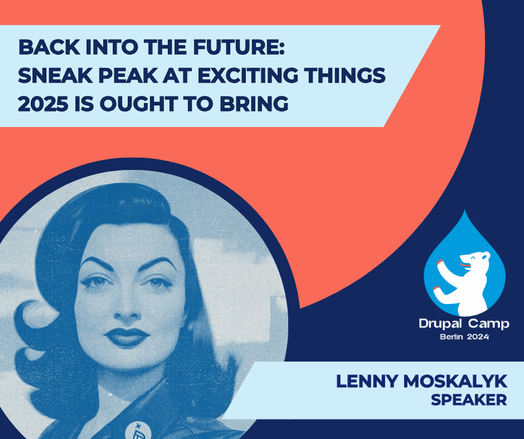 A promotional graphic for Drupal Camp Berlin 2024 featuring a photo of speaker "Lenny Moskalyk" and text that reads "Lenny Moskalyk, Speaker." The title reads: "Back Into the Future: Sneak Peek at Exciting Things 2025 Is Ought to Bring." The Drupal Camp Berlin 2024 logo is in the bottom right corner.