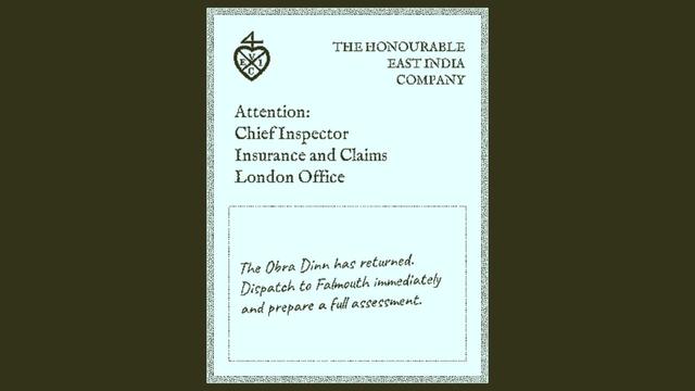 A letter from the East India Company saying that the Obra Dinn has returned and the player must head to Falmouth to investigate.
