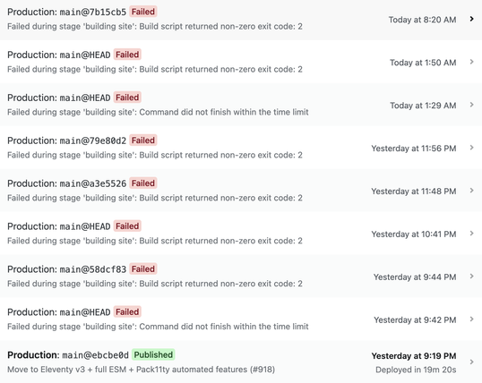 Recent build attempts on Netlify led to errors, either "Build script returned non-zero exit code: 2" (esbuild failed) or "Command did not finish within the time limit"