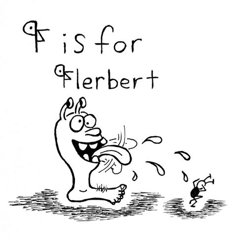 A jibbering, slobbery footbeast jibbers and slobbers over a Martian. Text reads "🯲 is for 🯲lerbert". The 🯲 is a weird alien letter.