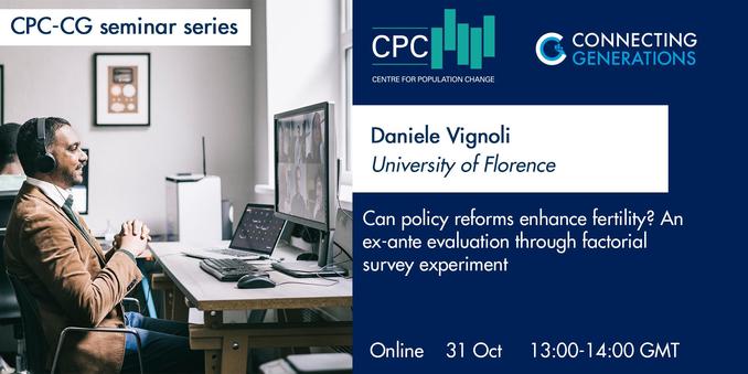 Image shows a man wearing headphones sitting at a desk watching an online meeting on a PC. Text advertises the #CPCCGWebinar: This CPC-CG Webinar will take place on Thursday 31 October 2024, at 13:00 UK Time. Daniele Vignoli, Professor of Demography at the University of Florence will be giving a presentation entitled, "Can Policy Reforms Enhance Fertility? An Ex-Ante Evaluation through Factorial Survey Experiments".