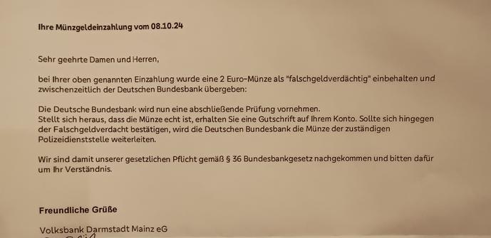 Ein Brief unserer Bank, dass ein 2€ Stück, dass wir nach den mrmcd24 eingezahlt haben, eventuell Falschgeld war.