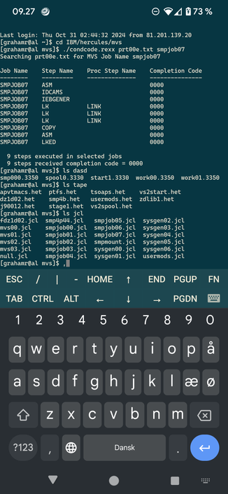 Example screenshot on my phone, showing an ssh to the server being used to build up vme. a rexx script has been run against the last routine's output to give a tab; then a growing collection of simulated disk and tape drives as well as some JCL scripts. I didn't build this cleverness.im just doing what it says to do, and trying (poorly) to look like I have even the faintest flying fork() about WHAT I'm doing.