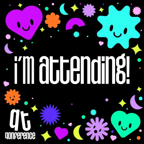Colorful image from the QueerTech Qonference that reads “I am attending”