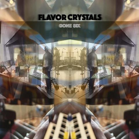 First Listen ... 
Flavor Crystals : Gone Six 

new album from Flavor Crystals, out November 2024