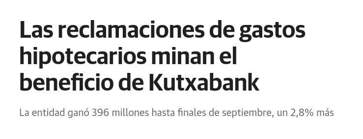 "Las reclamaciones de gastos hipotecarios minan el beneficio de Kutxabank" Anton Arriola Kutxabank-eko presidenteari elkarrizketa. El Correo 2024/10/31.