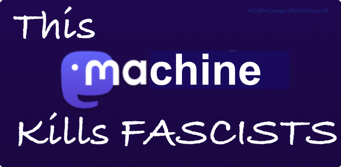 Meme using the Mastodon logo but the "stodon" is blacked out.
Text reads
"This
Ma'chine'
Kills Fascists