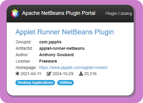 20,000 downloads in the NetBeans Plugin Portal. Effects done with decoration (www.japplis.com/decoration/).