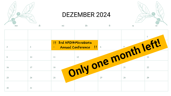 Only one month left until 3rd NFDI4Microbiota Annual Conference! Shown is a calendar page of December 2024. Marked are December 4th and 5th.