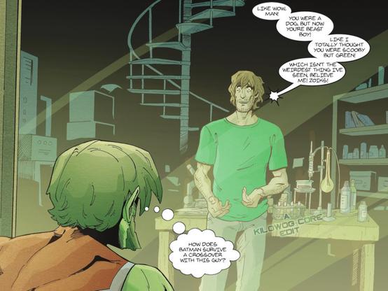 In a comic panel Beast Boy is trapped behind glass, looking out at a laboratory. In front of a lab table is a figure that looks like Shaggy from Scooby-Doo, with a green T-shirt and jeans. He says, "Like wow man! You were a dog but now you're Beast Boy! Like I totally thought you were Scooby but green! Which isn't the weirdest thing I've seen, believe me! Zoiks!" Beast Boy thinks, "How does Batman survive a crossover with this guy?" A caption reads "A Kilowog-core Edit".