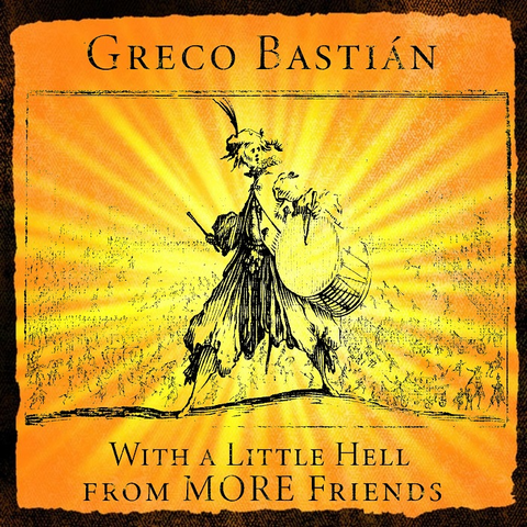 Greco Bastián — With a Little Hell from More Friends cover art